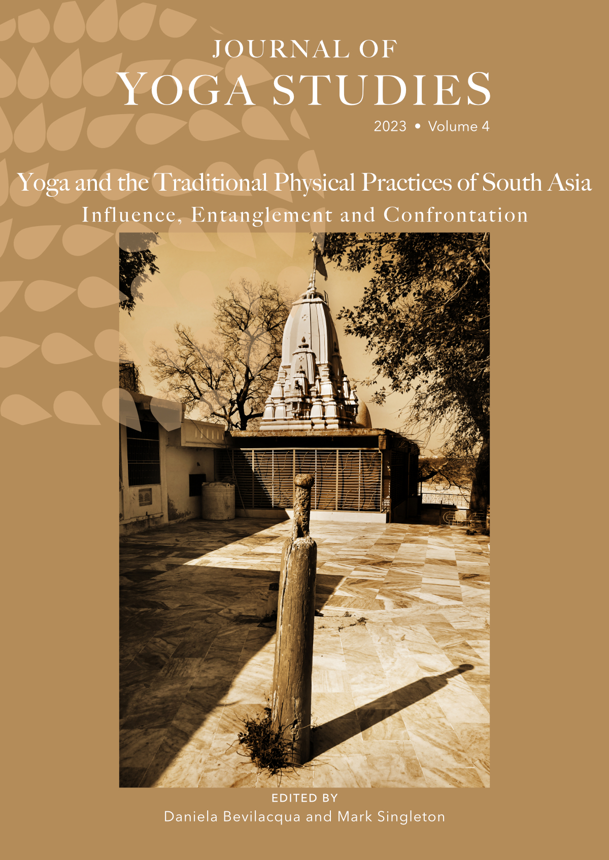 Journal of Yoga Studies | 2023 • Volume 4: Yoga and the Traditional Physical Practices of South Asia. Edited by Daniela Bevilacqua and Mark Singleton.